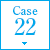 case22